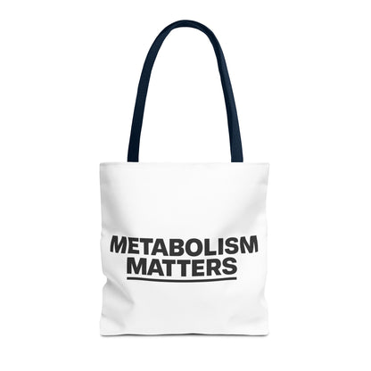 Metabolism Matters Tote Bag